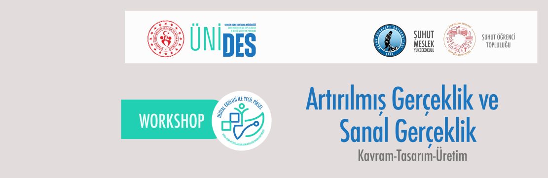 Artırılmış Gerçeklik ve Sanal Gerçeklik Atölyesi Düzenlendi